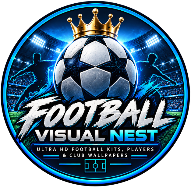 Football Visual Nest — Ultra HD Football Kits, Players & Club Wallpapers
